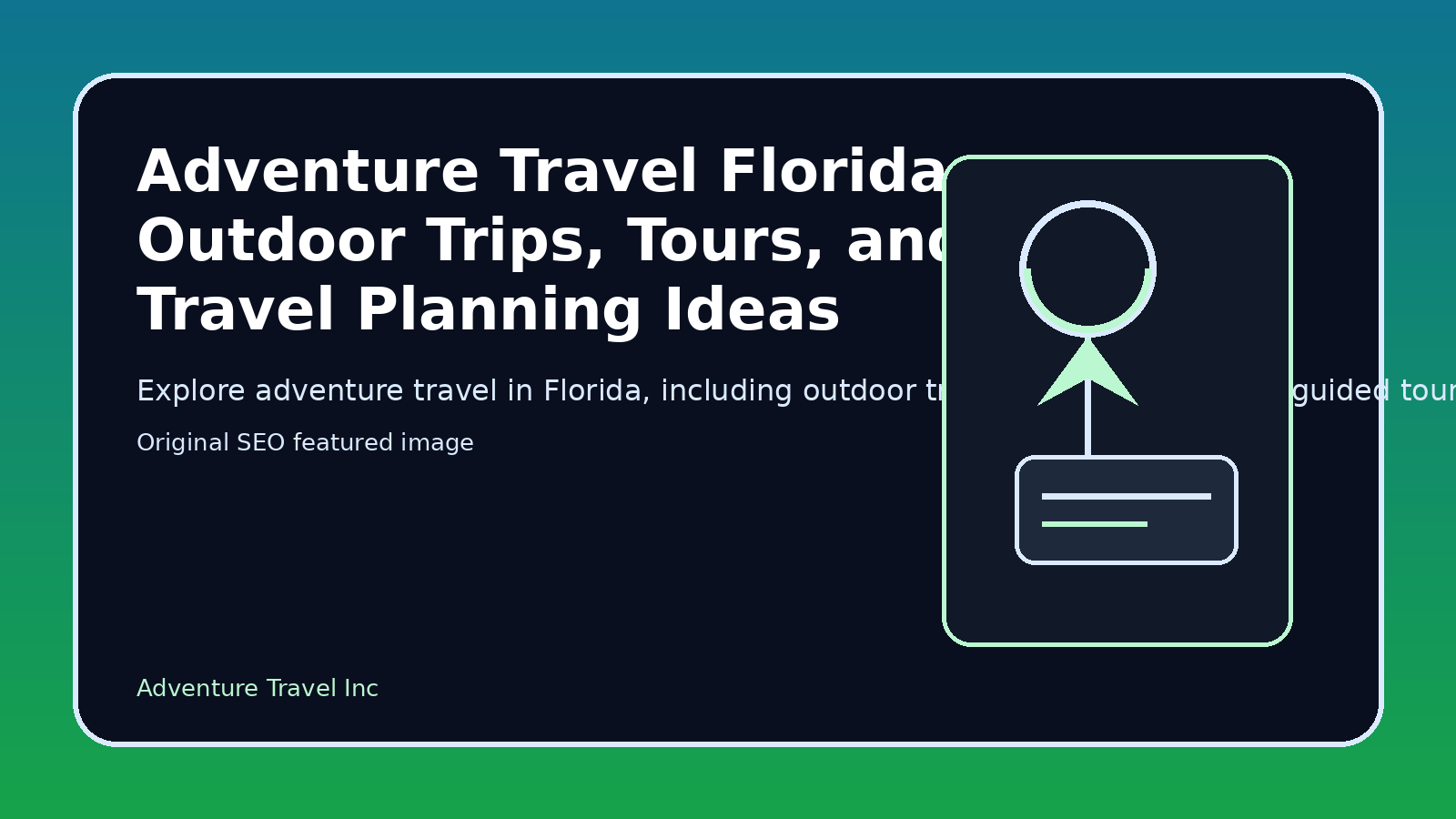 Adventure Travel Florida: Outdoor Trips, Tours, and Travel Planning Ideas